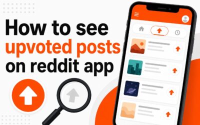 How to See Upvoted Posts on Reddit App in 2026